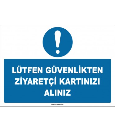 ZY2747 - Lütfen Güvenlikten Ziyaretçi Kartınızı Alınız