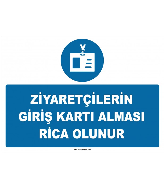 ZY2749 - Ziyaretçilerin Giriş Kartı Alması Rica Olunur
