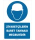 ZY2754 - Ziyaretçilerin Baret Takması Mecburidir