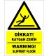 ZY2790 - Türkçe İngilizce Dikkat! Kaygan Zemin, Warning! Slippery Floor