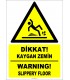 ZY2791 - Türkçe İngilizce Dikkat! Kaygan Zemin, Warning! Slippery Floor