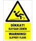 ZY2792 - Türkçe İngilizce Dikkat! Kaygan Zemin, Warning! Slippery Floor