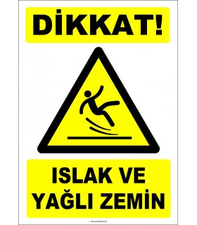 ZY2794 - Dikkat! Islak ve Yağlı Zemin