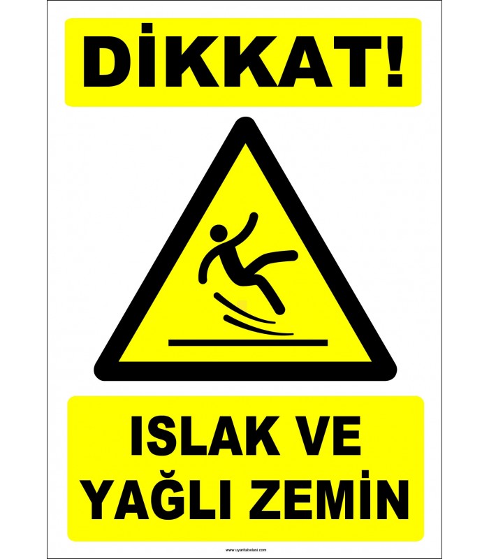 ZY2794 - Dikkat! Islak ve Yağlı Zemin