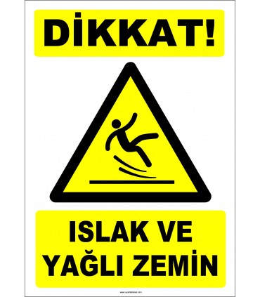 ZY2794 - Dikkat! Islak ve Yağlı Zemin