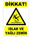 ZY2794 - Dikkat! Islak ve Yağlı Zemin