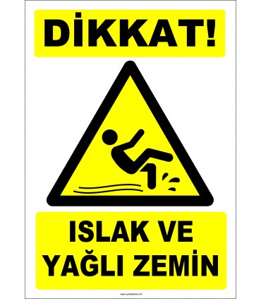 ZY2795 - Dikkat! Islak ve Yağlı Zemin