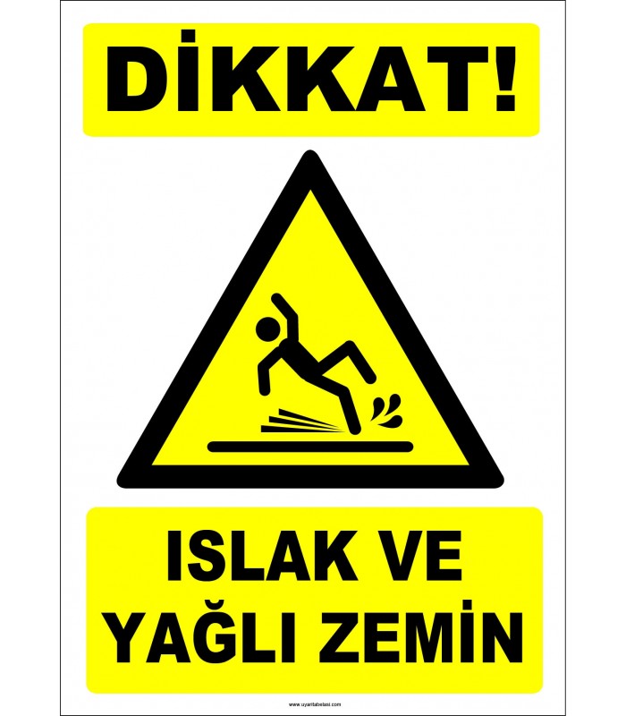 ZY2796 - Dikkat! Islak ve Yağlı Zemin
