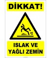 ZY2796 - Dikkat! Islak ve Yağlı Zemin