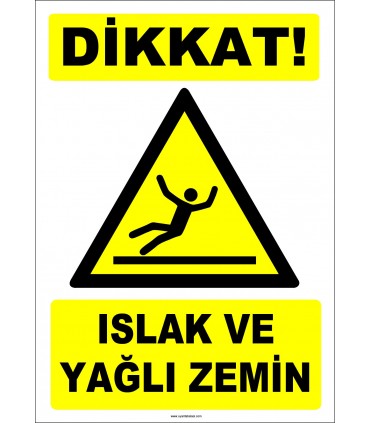 ZY2797 - Dikkat! Islak ve Yağlı Zemin
