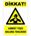 ZY2835 - Dikkat! Asbest Tozu Soluma Tehlikesi