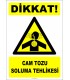 ZY2845 - Dikkat! Cam Tozu Soluma Tehlikesi