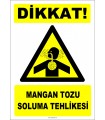 ZY2847 - Dikkat! Mangan Tozu Soluma Tehlikesi