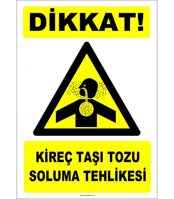 ZY2861 - Dikkat! Kireç Taşı Tozu Soluma Tehlikesi