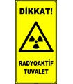 ZY2917 - ISO 7010 Dikkat! Radyoaktif Tuvalet