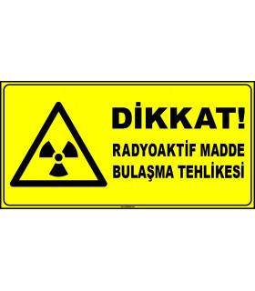 ZY2920 - ISO 7010 Dikkat! Radyoaktif Madde Bulaşma Tehlikesi