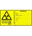 ZY2923 - ISO 7010 Dikkat! Radyoaktif Madde, İçindekiler, Alo 444 TAEK