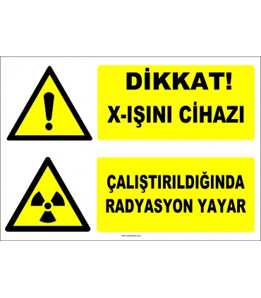 ZY2913 - Dikkat! X-Işını Cihazı, Çalıştırıldığında Radyasyon Yayar