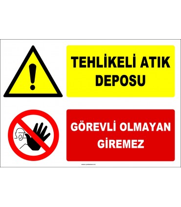 ZY2925 - Tehlikeli Atık Deposu, Görevli Olmayan Giremez