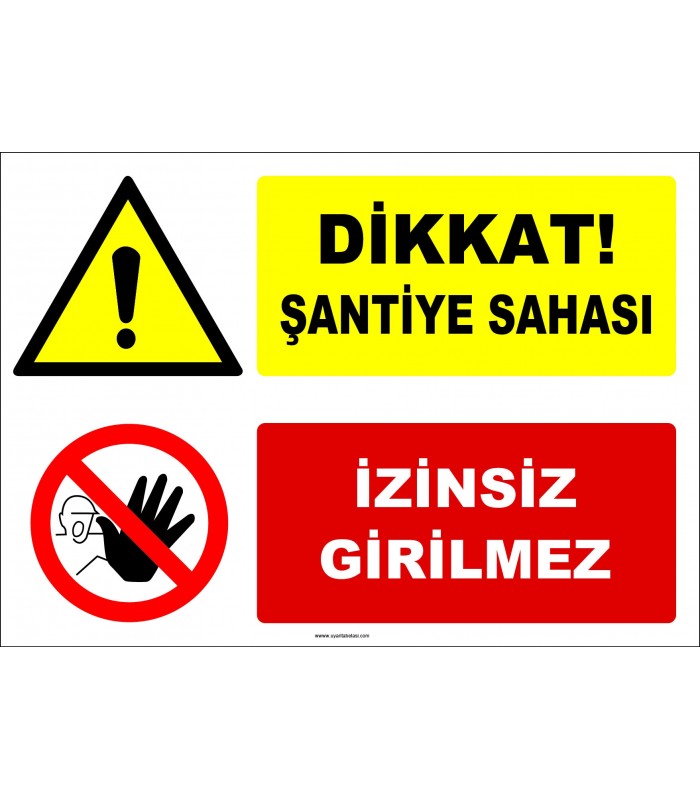 ZY2949 - Dikkat! Şantiye Sahası, İzinsiz Girilmez