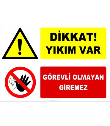 ZY2951 - Dikkat! Yıkım Var, Görevli Olmayan Giremez