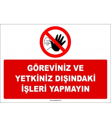 ZY2955 - Göreviniz ve Yetkiniz Dışındaki İşleri Yapmayın