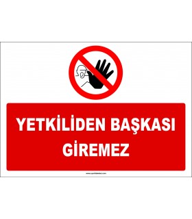 ZY2958 - Yetkiliden Başkası Giremez