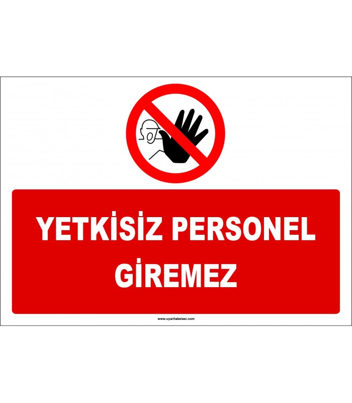 ZY2960 - Yetkisiz Personel Giremez