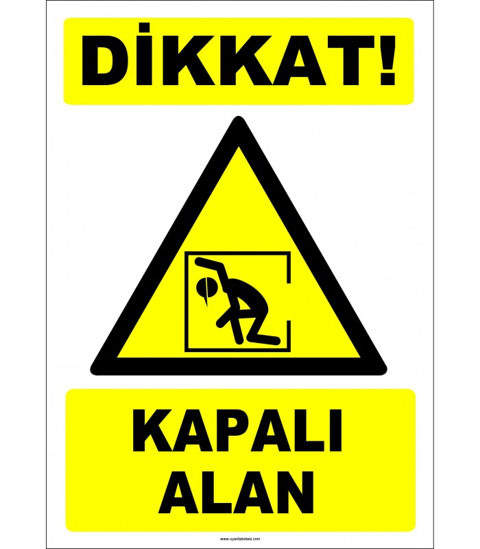 ZY2973 - Dikkat! Kapalı Alan