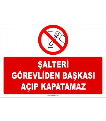 ZY2982 - Şalteri Görevliden Başkası Açıp Kapatamaz