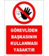 ZY2984 - Görevliden Başkasının Kullanması Yasaktır