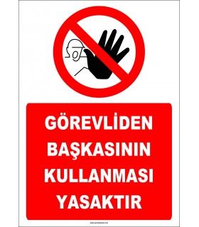 ZY2984 - Görevliden Başkasının Kullanması Yasaktır