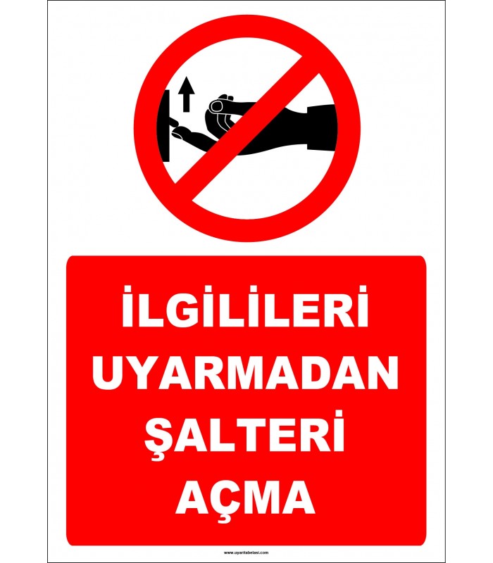 ZY3000 - İlgilileri Uyarmadan Şalteri Açma