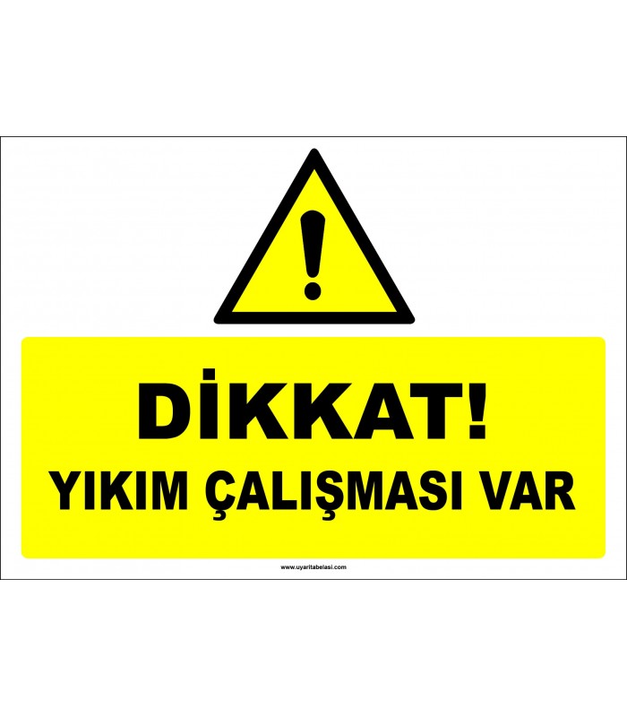 ZY3006 - Dikkat! Yıkım Çalışması Var