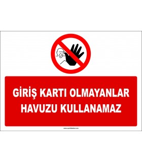 ZY3012 - Giriş Kartı Olmayanlar Havuzu Kullanamaz