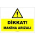 ZY3014 - Dikkat! Makina Arızalı