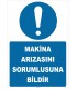 ZY3015 - Makina Arızasını Sorumlusuna Bildir