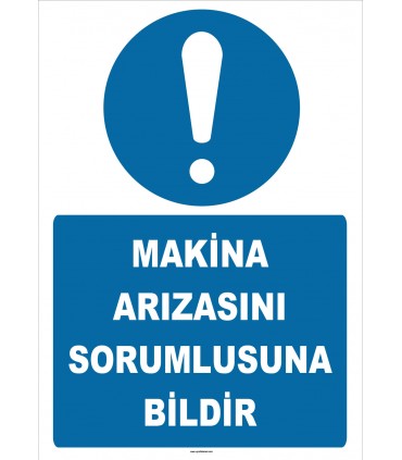 ZY3015 - Makina Arızasını Sorumlusuna Bildir