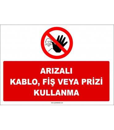 ZY3018 - Arızalı Kablo, Fiş veya Prizi Kullanma