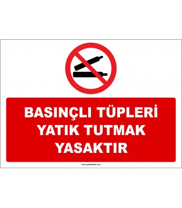 ZY3023 - Basınçlı Tüpleri Yatık Tutmak Yasaktır