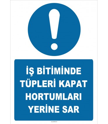 ZY3029 - İş Bitiminde Tüpleri Kapat, Hortumları Yerine Sar