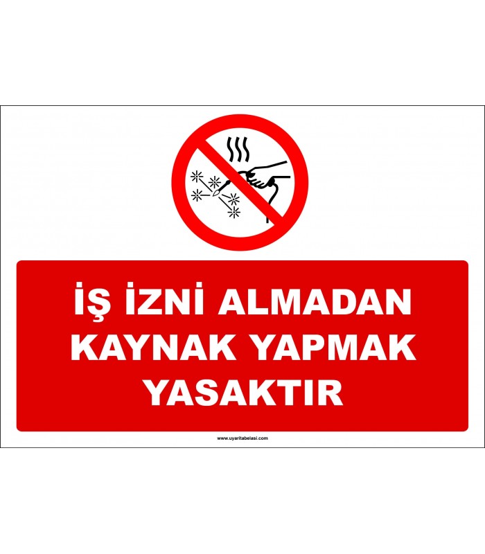 ZY3034 - İş İzni Almadan Kaynak Yapmak Yasaktır