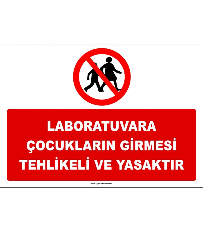 ZY3039 - Laboratuvara Çocukların Girmesi Tehlikeli ve Yasaktır