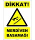 ZY3053 - Dikkat! Merdiven Basamağı