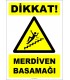 ZY3055 - Dikkat! Merdiven Basamağı