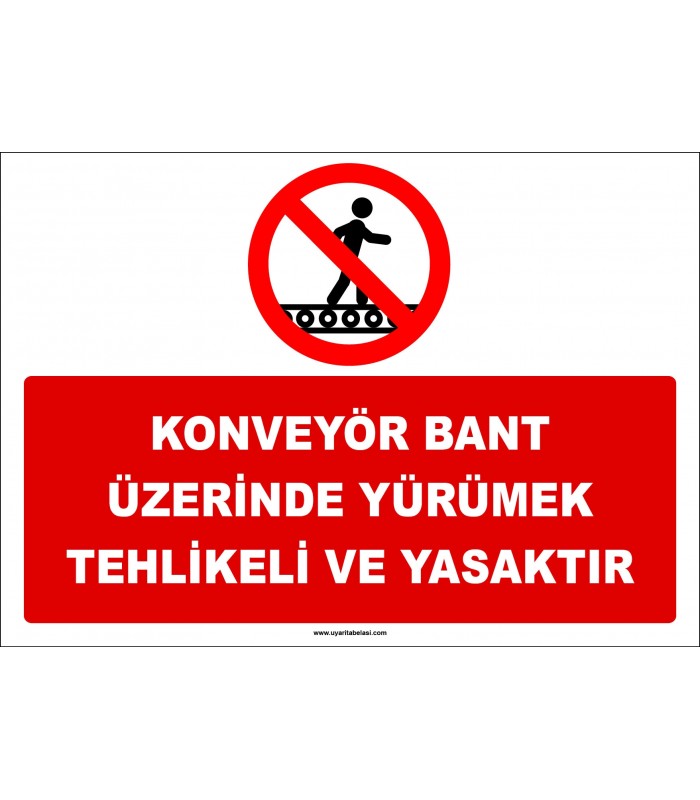 ZY3078 - Konveyör Bant Üzerinde Yürümek Tehlikeli ve Yasaktır