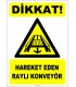 ZY3086 - Dikkat! Hareket Eden Raylı Konveyör