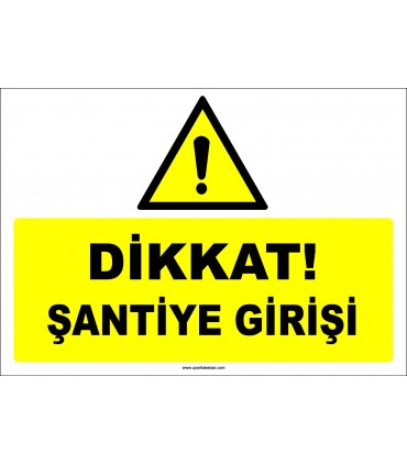 ZY3090 - Dikkat! Şantiye Girişi