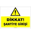 ZY3090 - Dikkat! Şantiye Girişi
