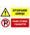 ZY3097 - Otopark Girişi, Park Etmek Yasaktır